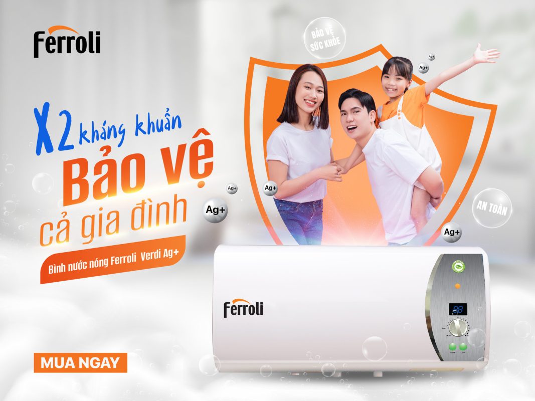 Lý do nên chọn bình nóng lạnh Ferroli Ag+