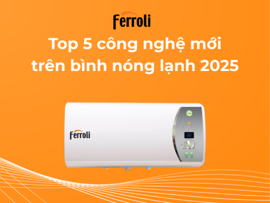 Công nghệ mới trên bình nóng lạnh