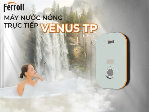Bình nước nóng Ferroli Venus